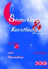 Sinterklaas- en Kerstliedjes - in pop en klassiek. Met audio-begeleiding (zowel download online als op CD)